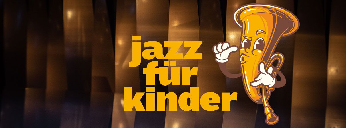 Jazz für Kinder • AUSVERKAUFT