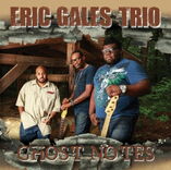 BIX TOP ACT: ERIC GALES "Ghostnotes" - Tour 2014 feat. Orlando Thompson & Nick Hayes